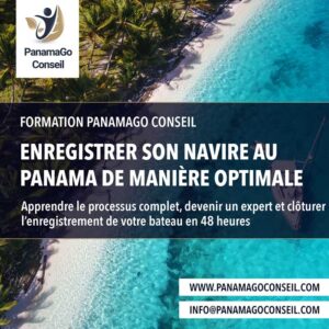 PanamaGo Conseil - Formation - Enregistrer Son Bateau Au Panama de Manière Optimale